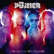 The Art Of Hit Music mp3 Album by The Pusher