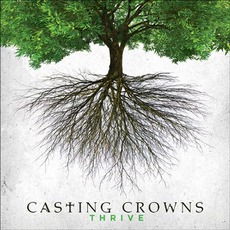 Thrive mp3 Album by Casting Crowns