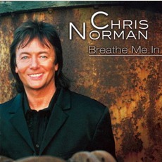 Breathe Me In mp3 Album by Chris Norman