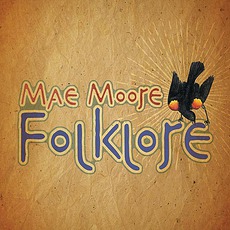 Folklore mp3 Album by Mae Moore