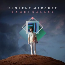 Bambi Galaxy mp3 Album by Florent Marchet