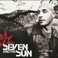 Walk With Me mp3 Single by Seven And The Sun