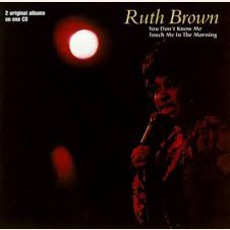 You Don't Know Me / Touch Me In The Morning mp3 Artist Compilation by Ruth Brown