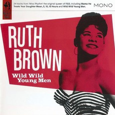 Wild Wild Young Men mp3 Artist Compilation by Ruth Brown