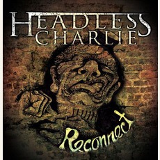 Reconnect mp3 Album by Headless Charlie