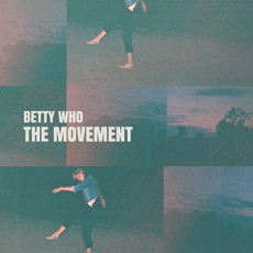 The Movement mp3 Album by Betty Who