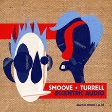Eccentric Audio mp3 Album by Smoove & Turrell