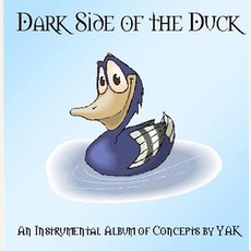 Dark Side Of The Duck mp3 Album by Yak
