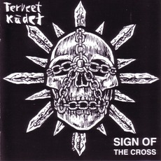 Sign Of The Cross mp3 Album by Terveet Kädet