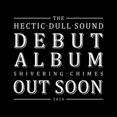 Shivering Chimes mp3 Album by The Hectic Dull Sound
