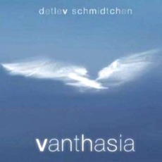 Vanthasia mp3 Album by Detlev Schmidtchen