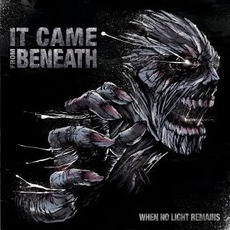 When No Light Remains mp3 Album by It Came From Beneath