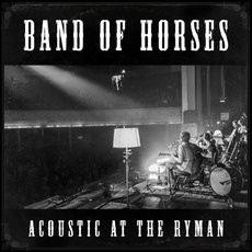 Acoustic At The Ryman mp3 Live by Band Of Horses