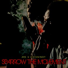 Are U Listening? mp3 Single by Sparrow The Movement
