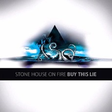 Buy This Lie mp3 Album by Stone House On Fire