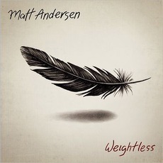Weightless mp3 Album by Matt Andersen