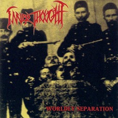 Worldly Separation mp3 Album by Inner Thought