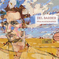 Prairieography mp3 Album by Del Barber