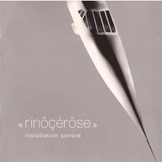 Installation Sonore (Japanese Edition) mp3 Album by Rinocerose