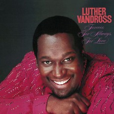 Forever, For Always, For Love mp3 Album by Luther Vandross
