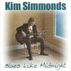 Blues Like Midnight mp3 Album by Kim Simmonds