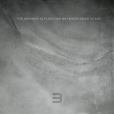 The Answer Is Floating Between Dead Stars mp3 Album by Blutspan