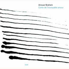 Conte De L'Incroyable Amour (Re-Issue) mp3 Album by Anouar Brahem
