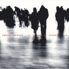 Le Voyage De Sahar mp3 Album by Anouar Brahem