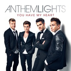 You Have My Heart mp3 Album by Anthem Lights