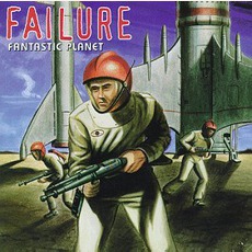 Fantastic Planet mp3 Album by Failure