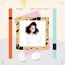 Ninety Thirty Thirty mp3 Album by Fielded