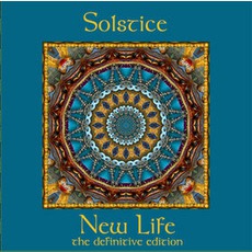New Life - The Definitive Edition mp3 Album by Solstice (GBR)