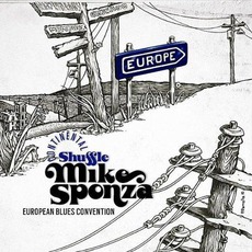 Continental Shuffle mp3 Album by Mike Sponza & The European Blues Convention