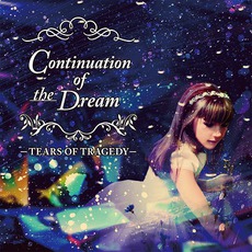 Continuation Of The Dream mp3 Album by Tears Of Tragedy