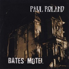 Bates Motel mp3 Album by Paul Roland