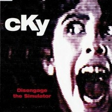 Disengage The Simulator mp3 Album by CKY