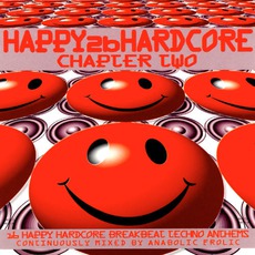 Happy 2b Hardcore: Chapter Two mp3 Compilation by Various Artists