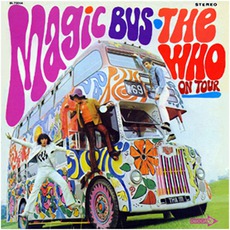 Magic Bus: The Who On Tour mp3 Artist Compilation by The Who