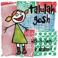 Was It Just A Dream? mp3 Artist Compilation by Talulah Gosh