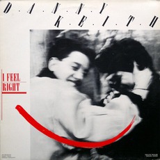 I Feel Right mp3 Single by Danny Keith