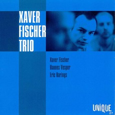 Xaver Fischer Trio mp3 Album by Xaver Fischer Trio
