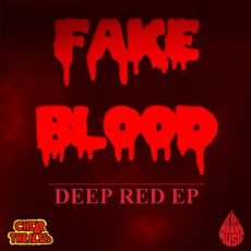 Deep Red EP mp3 Album by Fake Blood