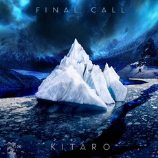 Final Call mp3 Album by Kitaro (喜多郎)