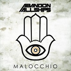 Malocchio mp3 Album by Abandon All Ships