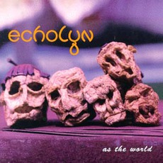 As The World mp3 Album by echolyn