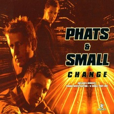Change mp3 Single by Phats & Small