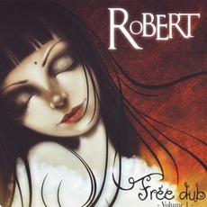 Free Dub, Volume 1 mp3 Artist Compilation by RoBERT