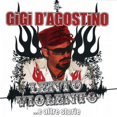 Lento VIolento ...E Altre Storie mp3 Album by Gigi D'agostino