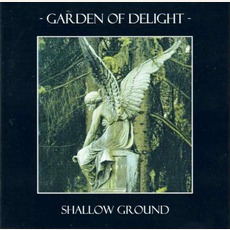 Shallow Ground mp3 Album by Garden Of Delight