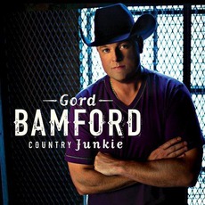 Country Junkie mp3 Album by Gord Bamford